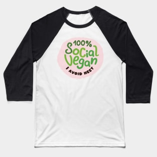 100% Social Vegam. I Avoid Meet. Baseball T-Shirt